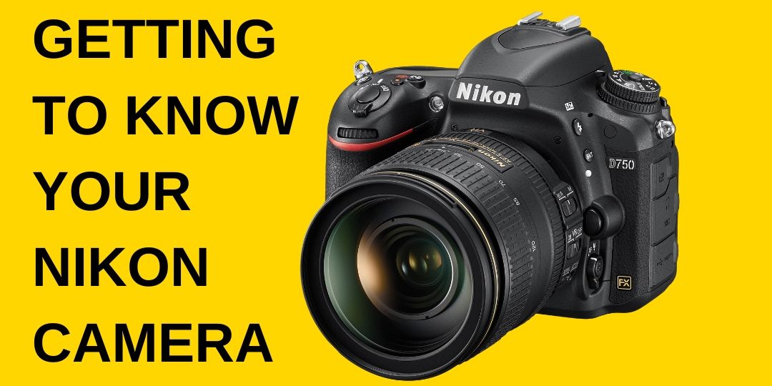 Getting To Know Your Nikon Camera | Diamonds Camera